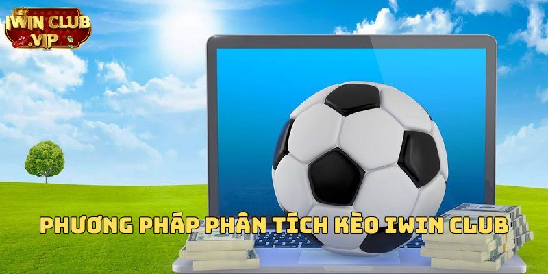 Phương pháp phân tích kèo iWin Club